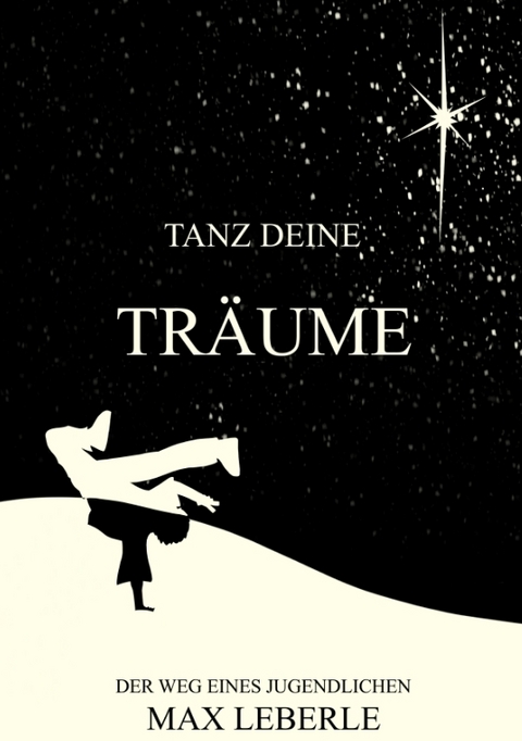 Tanz deine Tr&auml;ume - Max Leberle