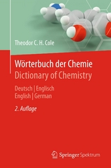 W&ouml;rterbuch der Chemie / Dictionary of Chemistry - Theodor C. H. Cole
