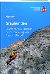 Klettern Graub&uuml;nden - Thomas W&auml;lti