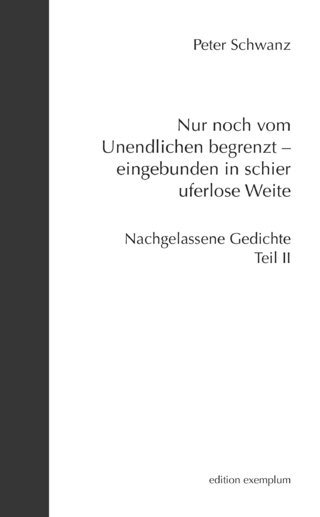 Nur noch vom Unendlichen begrenzt – eingebunden in schier uferlose Weite