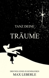 Tanz deine Tr&auml;ume - Max Leberle