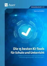 Die 15 besten KI-Tools f&uuml;r Schule und Unterricht - Sabrina Sch&auml;fer