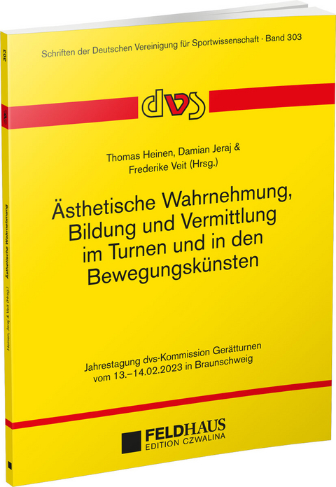 &Auml;sthetische Wahrnehmung, Bildung und Vermittlung im Turnen und in den Bewegungsk&uuml;nsten - 