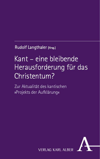 Kant – eine bleibende Herausforderung für das Christentum?