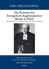 Die Pastoren der Evangelisch-Augsburgischen Kirche in Polen - Eduard Kneifel