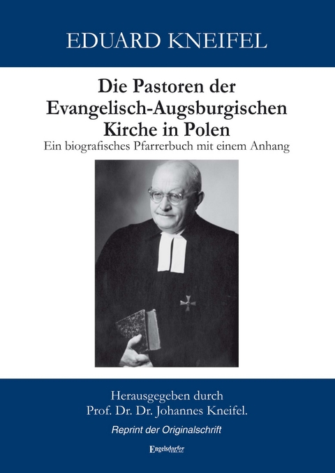 Die Pastoren der Evangelisch-Augsburgischen Kirche in Polen - Eduard Kneifel