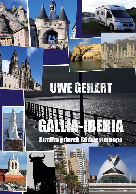 S&uuml;dwesteuropa - Uwe Geilert
