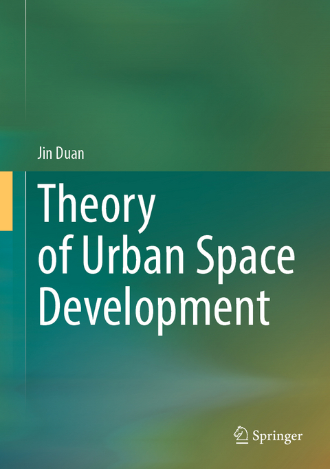 Theory of Urban Space Development - Jin Duan