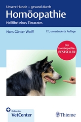 Unsere Hunde - gesund durch Hom&ouml;opathie - Hans G&uuml;nter Wolff
