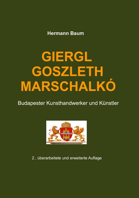 Giergl Goszleth Marschalk&oacute; - Hermann Baum