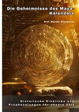 Die Geheimnisse des Maya-Kalenders - Werner Klemperer