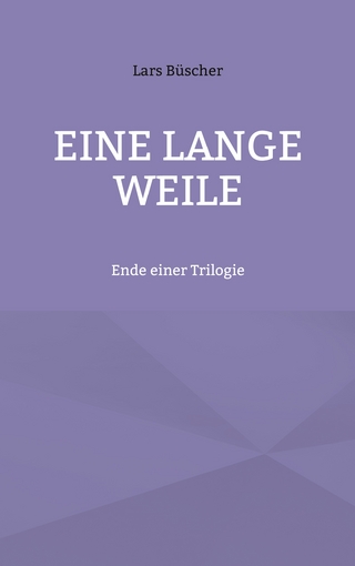 Eine lange Weile