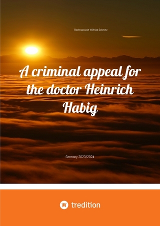 A criminal appeal for the doctor Heinrich Habig
