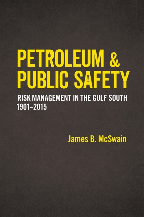 Petroleum and Public Safety - James B. McSwain
