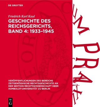 Geschichte des Reichsgerichts, Band 4: 1933–1945