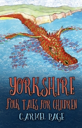 Yorkshire Folk Tales for Children - Carmel Page