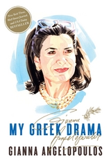 My Greek Drama -  Gianna Angelopoulos