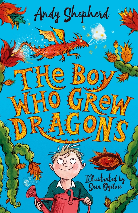 Boy Who Grew Dragons (The Boy Who Grew Dragons 1) -  Andy Shepherd