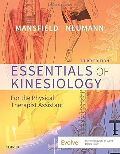 Essentials of Kinesiology for the Physical Therapist Assistant - Paul Jackson Mansfield, Donald A. Neumann