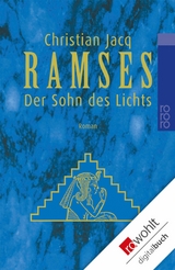 Ramses: Der Sohn des Lichts - Christian Jacq