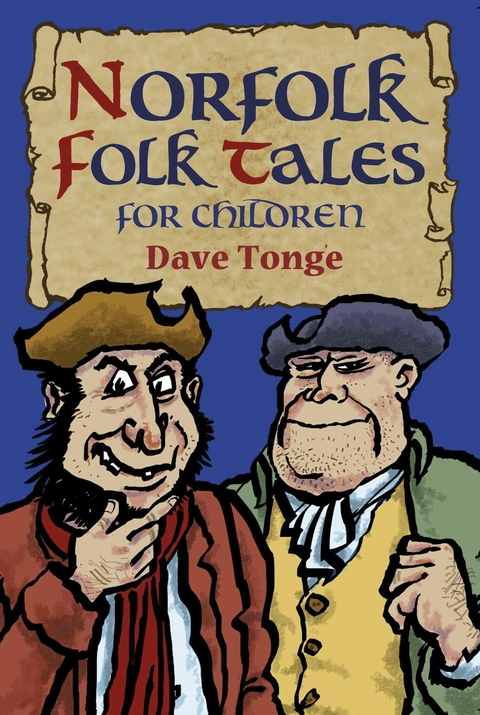 Norfolk Folk Tales for Children - Dave Tonge