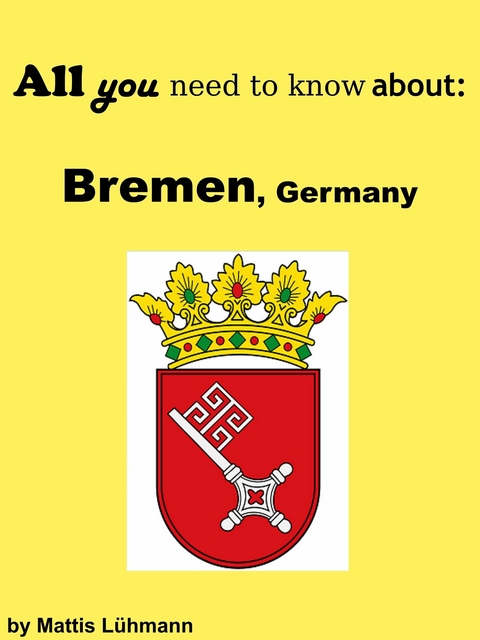 All you need to know about: Bremen, Germany - Mattis L&uuml;hmann