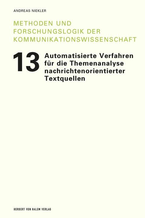 Automatisierte Verfahren f&uuml;r die Themenanalyse nachrichtenorientierter Textquellen - Andreas Niekler