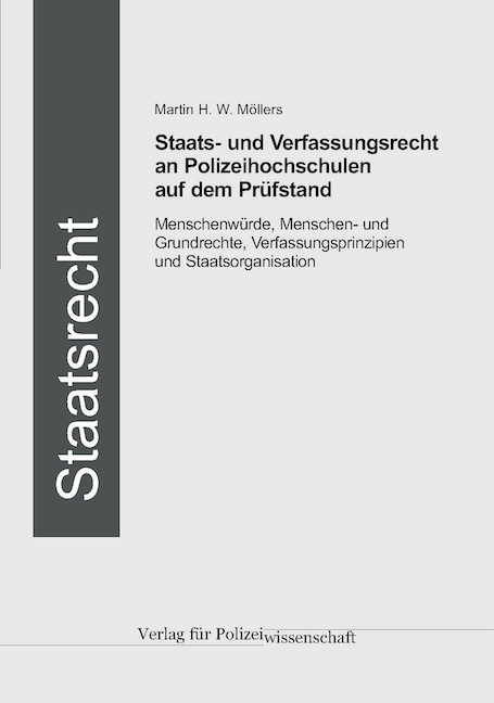 Staats- und Verfassungsrecht auf dem Pr&uuml;fstand - Martin H. W. M&ouml;llers
