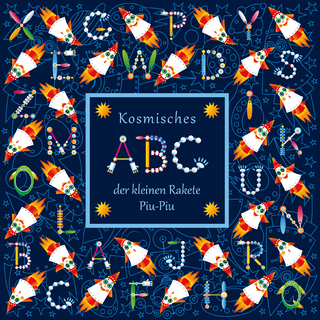 Kosmisches ABC der kleinen Rakete Piu-Piu