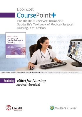 Lippincott CoursePoint+ for Brunner & Suddarth's Textbook of Medical-Surgical Nursing
