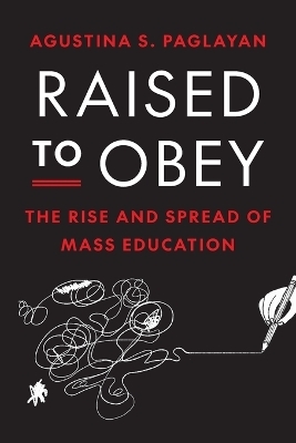 Raised to Obey - Agustina Paglayan