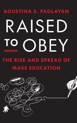 Raised to Obey - Agustina Paglayan