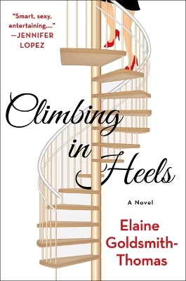 Climbing in Heels - Elaine Goldsmith-Thomas