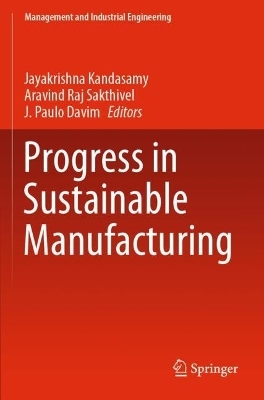 Progress in Sustainable Manufacturing - 
