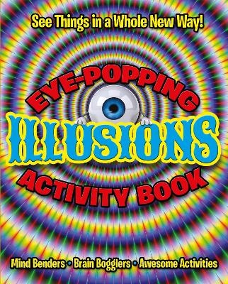 Eye-Popping Illusions Activity Book - Pat Jacobs