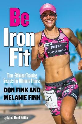 Be IronFit - Don Fink, Melanie Fink