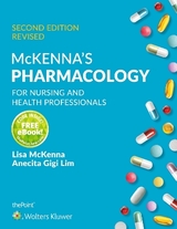 McKenna's Pharmacology for Nursing and Health Professionals Australia and New Zealand Edition with VST eBook - McKenna, Prof. Lisa; Lim, Anecita Gigi