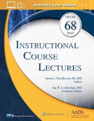 Instructional Course Lectures, Volume 68: Print + Ebook with Multimedia