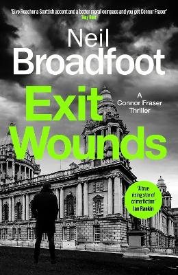 Exit Wounds - Neil Broadfoot