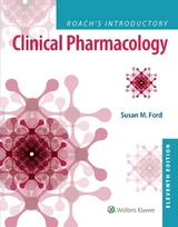 Roach’s Introductory Clinical Pharmacology - Ford, Susan M.