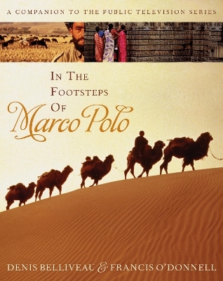 In the Footsteps of Marco Polo