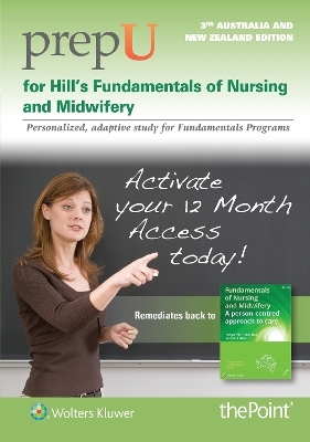 PrepU for Hill&rsquo;s Fundamentals of Nursing and Midwifery - Dr. Robyn Hill