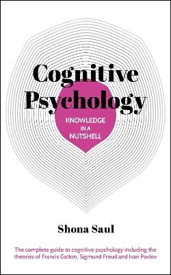 Knowledge in a Nutshell: Cognitive Psychology