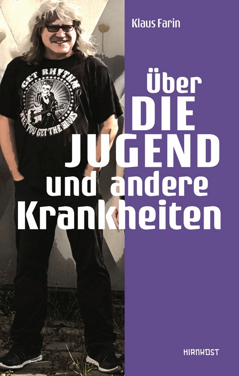 &Uuml;ber die Jugend und andere Krankheiten - Klaus Farin