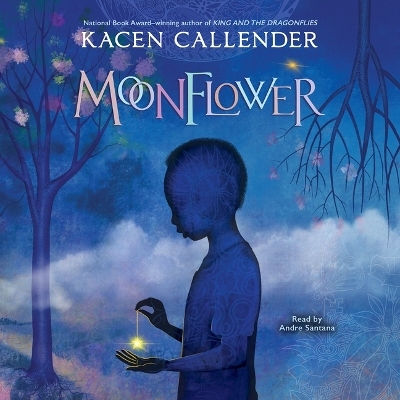 Moonflower - Kacen Callender