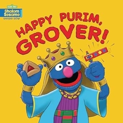 Happy Purim, Grover! - Joni Kibort Sussman