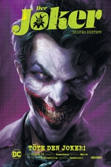 Der Joker (Deluxe Edition): T&ouml;te den Joker! - James Tynion IV, Guillem March, Matthew Rosenberg, Francesco Francavilla, Stefano Raffaele, Guiseppe Camuncoli