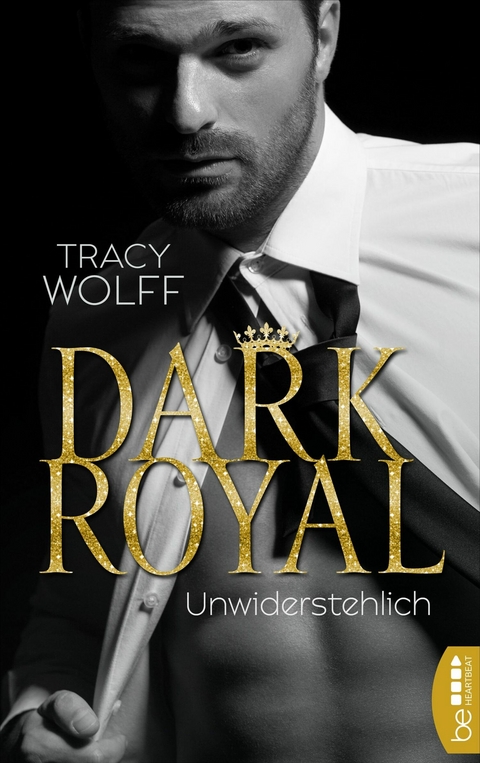 Dark Royal &ndash; Unwiderstehlich - Tracy Wolff