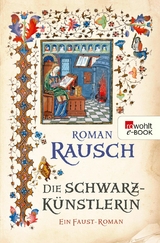 Die Schwarzk&uuml;nstlerin - Roman Rausch