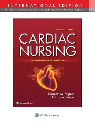 Cardiac Nursing - Elizabeth M. Perpetua, Patricia Keegan